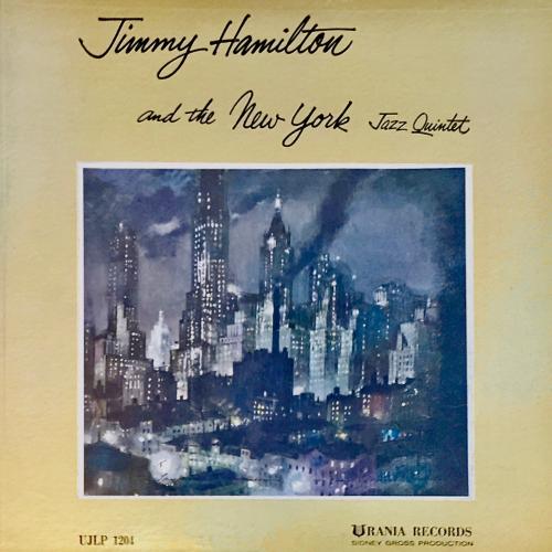 Cover Jimmy Hamilton and the New York Jazz Quintet (Remastered)