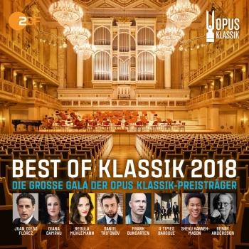 Cover Best of Klassik 2018 - Die grosse Gala der OPUS KLASSIK-Preisträger