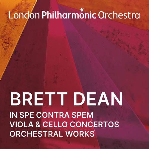 Cover Brett Dean: In spe contra spem, Viola & Cello Concertos and Orchestral Works (Live)