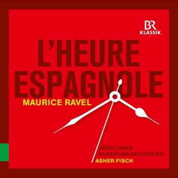 Cover Ravel: L'heure espagnole, M. 54