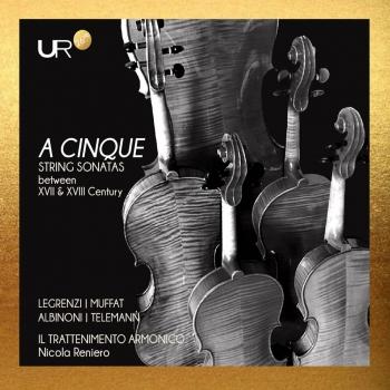 Cover A Cinque: String Sonatas between XVII & XVIII Century