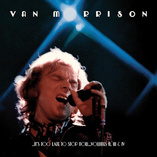 Cover ..It's Too Late to Stop Now...Vol. II, III & IV (Live) (Remastered)