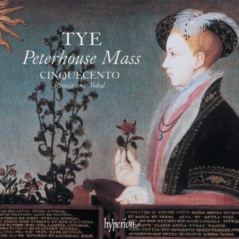 Cover Tye: The Peterhouse Mass & Other Works