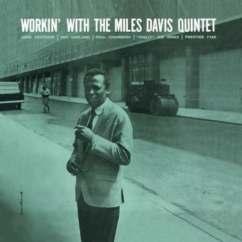 Cover Workin' With The Miles Davis Quintet (Mono Remastered)