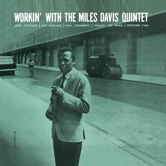 Cover Workin' With The Miles Davis Quintet (Mono Remastered)