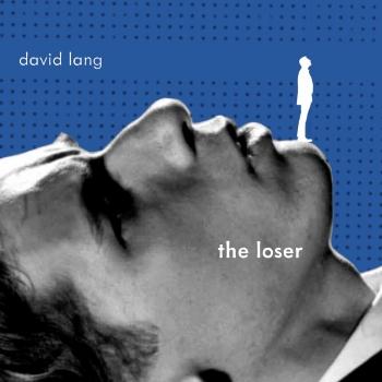 Cover David Lang: The Loser