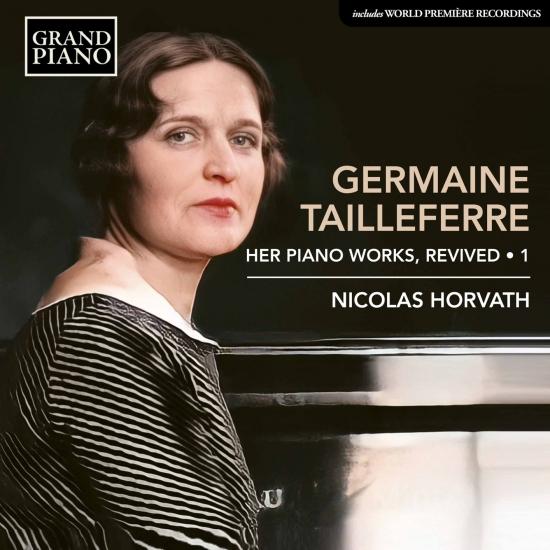 Cover Tailleferre: Revived Piano Works, Vol. 1